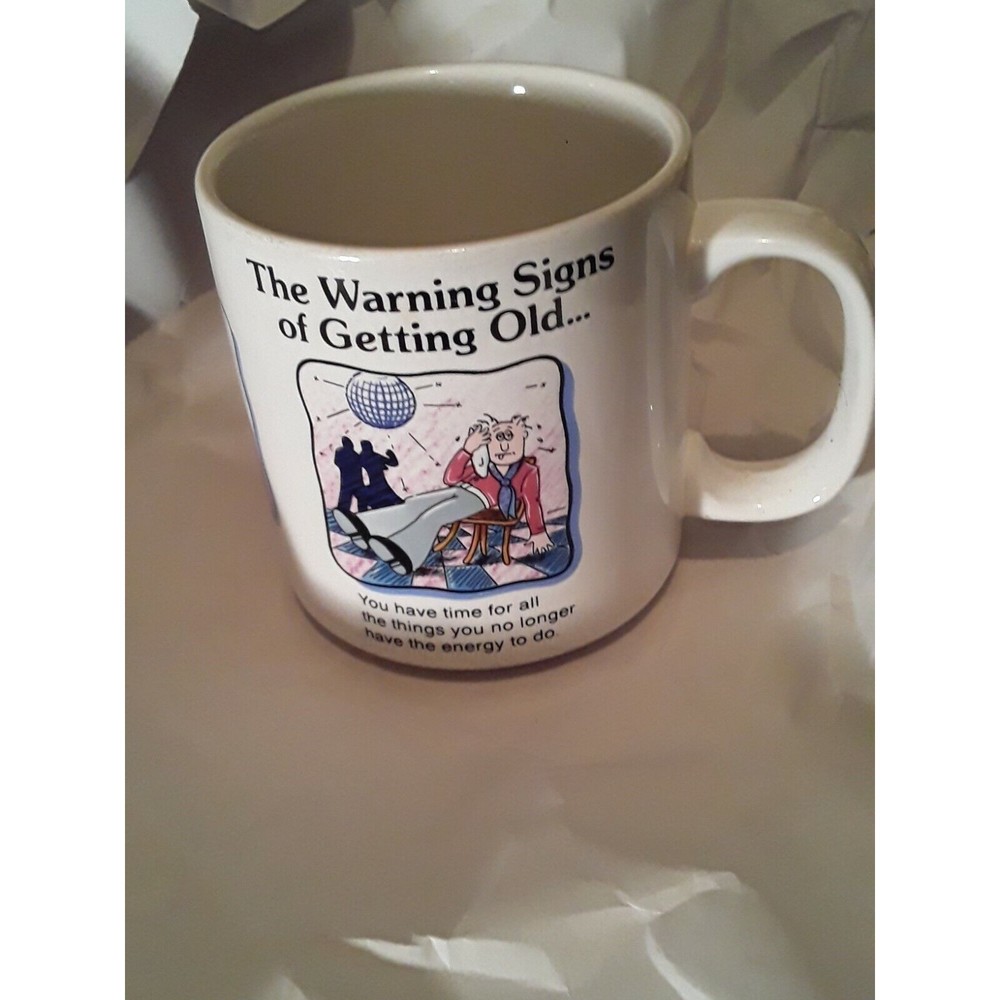Russ Berrie Ceramic Coffee Cup Mug The Warning Signs of Getting Old Vintage